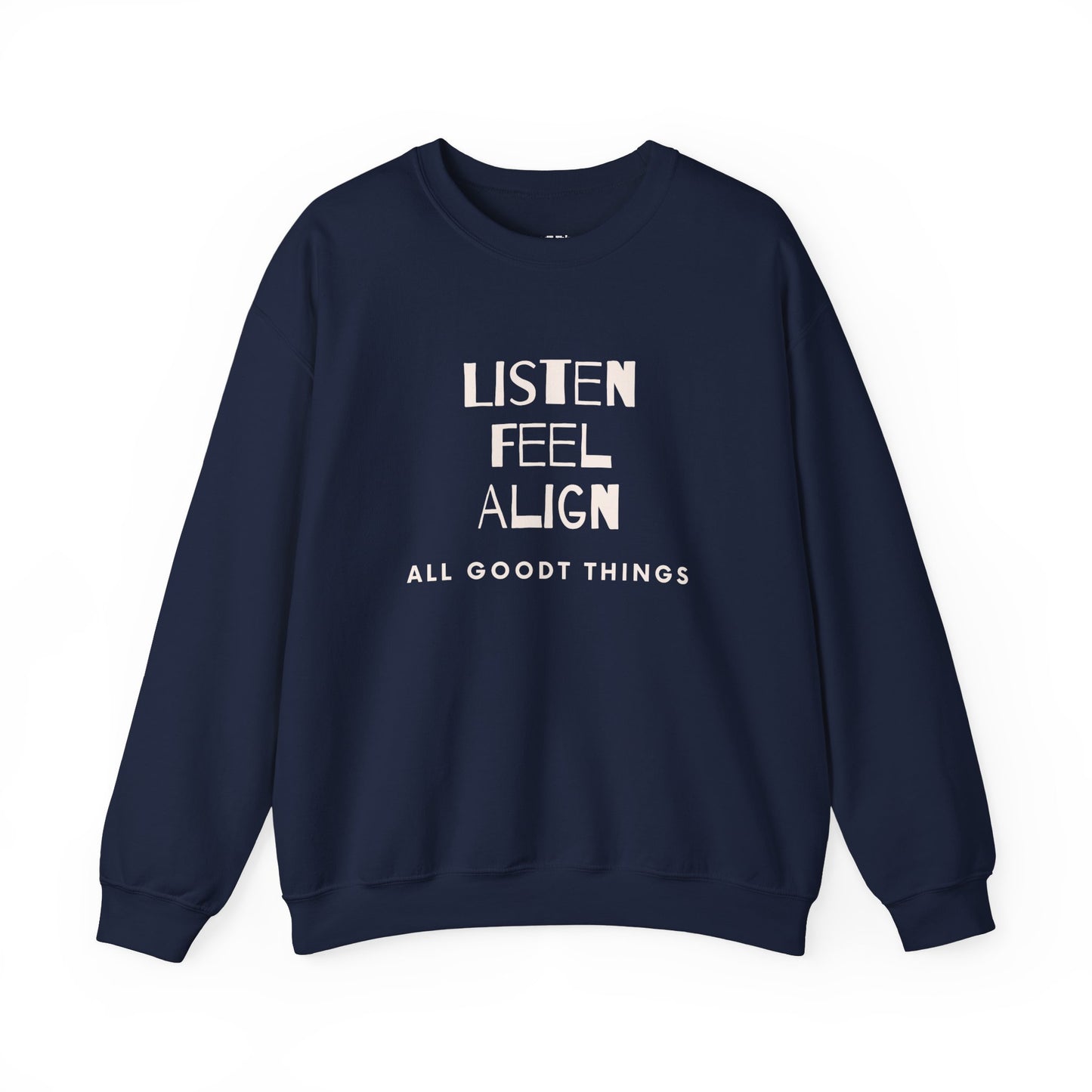 The "Always" Sweatshirt