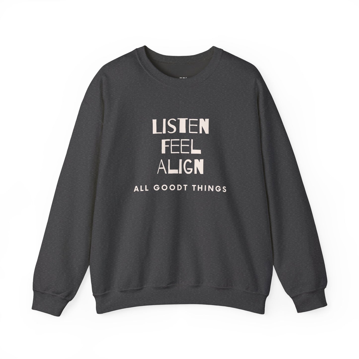 The "Always" Sweatshirt