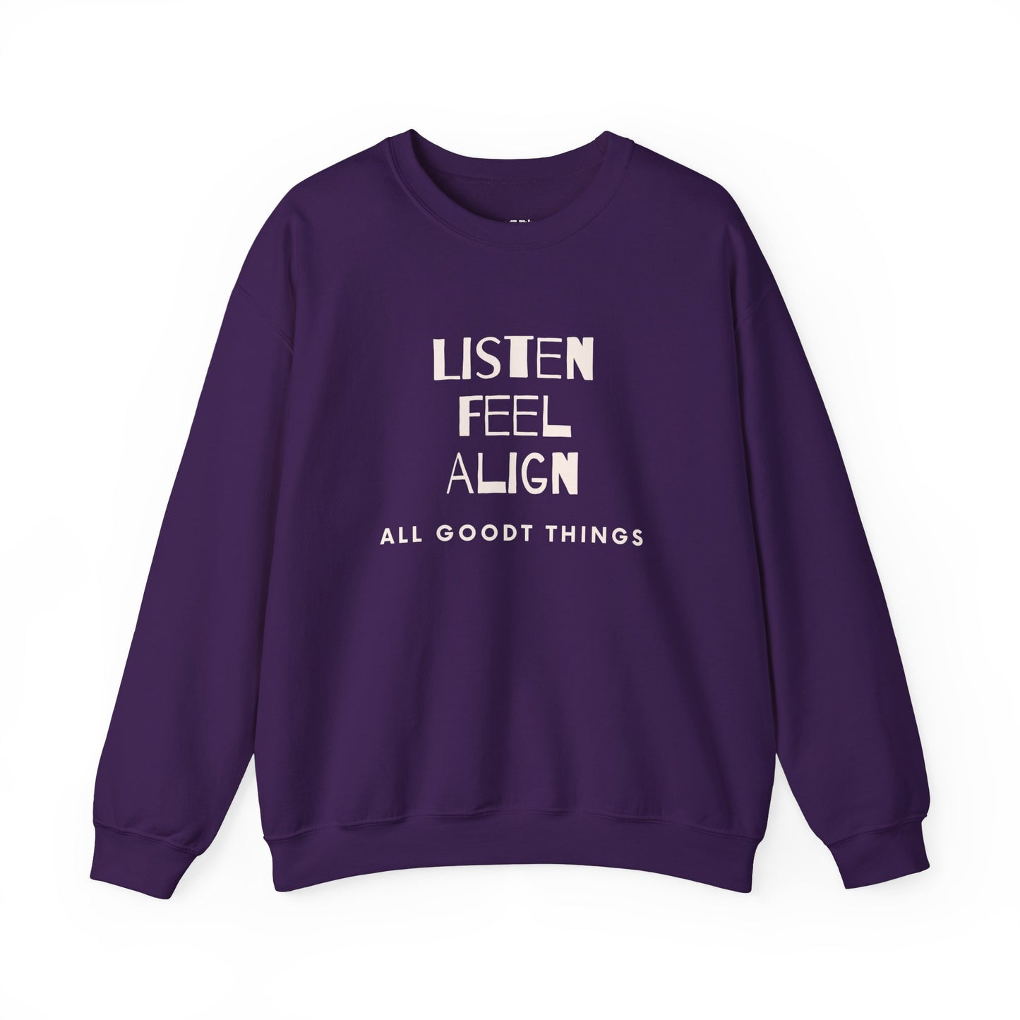 The "Always" Sweatshirt