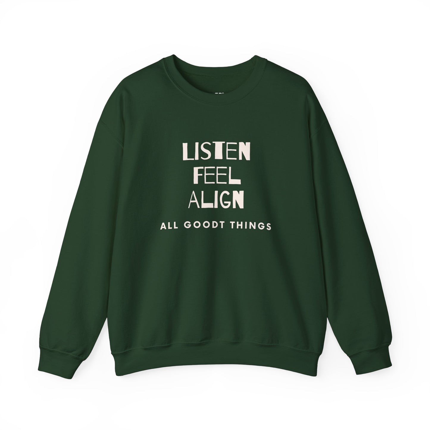 The "Always" Sweatshirt